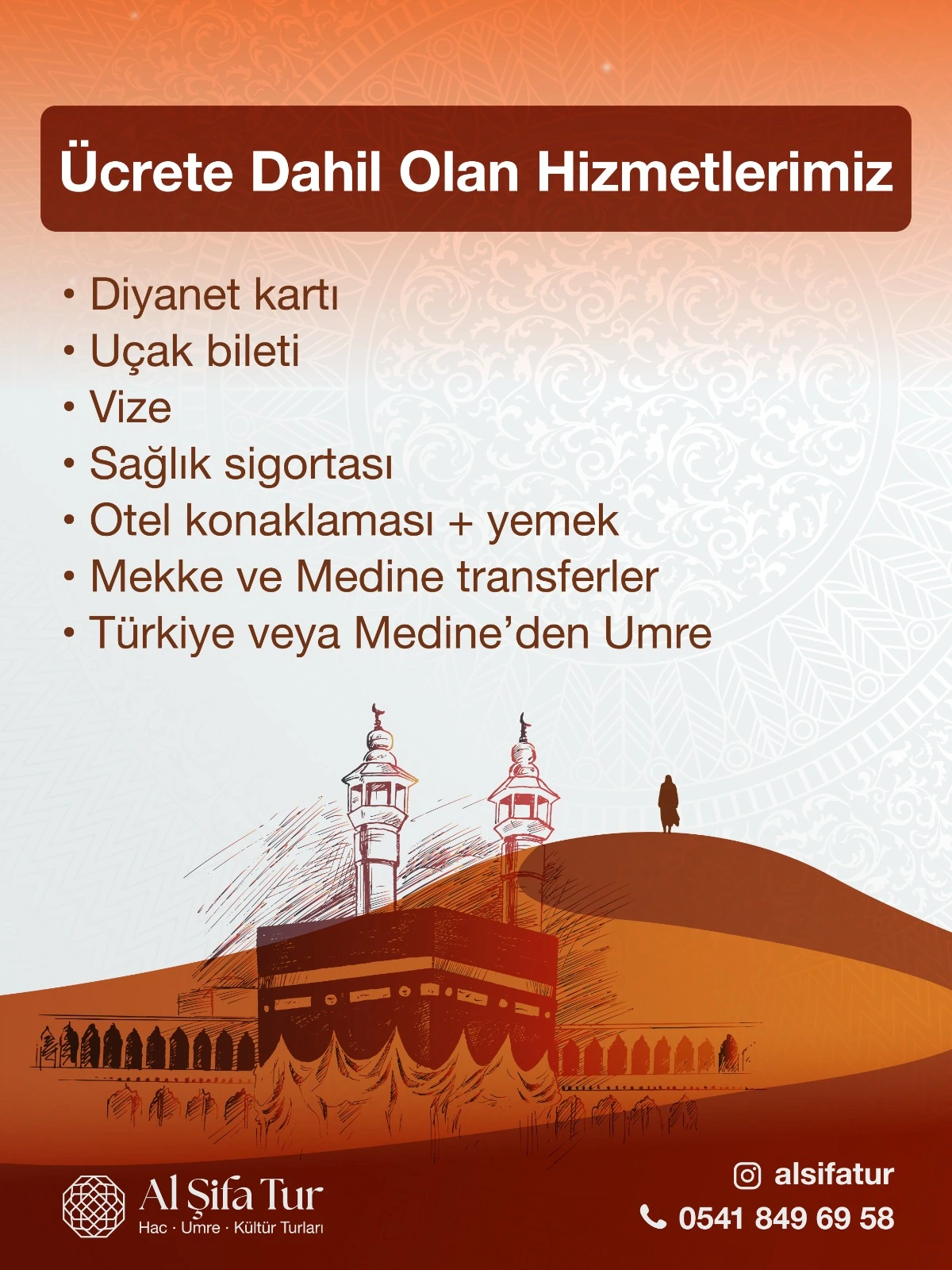 UMRE FİYATINA DAHİL HİZMETLER